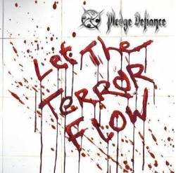 Pledge Defiance : Let the Terror Flow